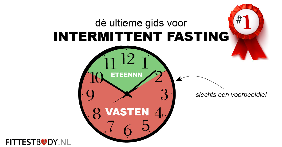 Intermittent Fasting ultieme gids